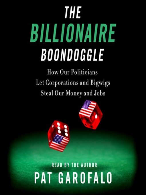 Title details for The Billionaire Boondoggle by Pat Garofalo - Available